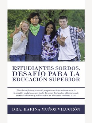 cover image of Estudiantes Sordos. Desafio Para La Educacion Superior